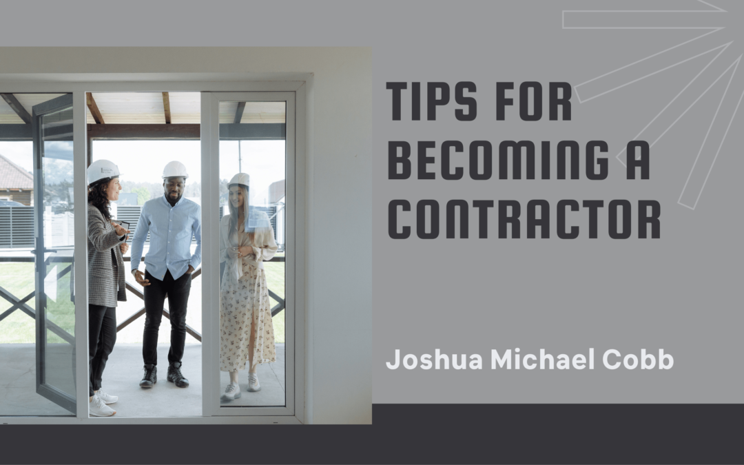 Tips for Becoming a Contractor