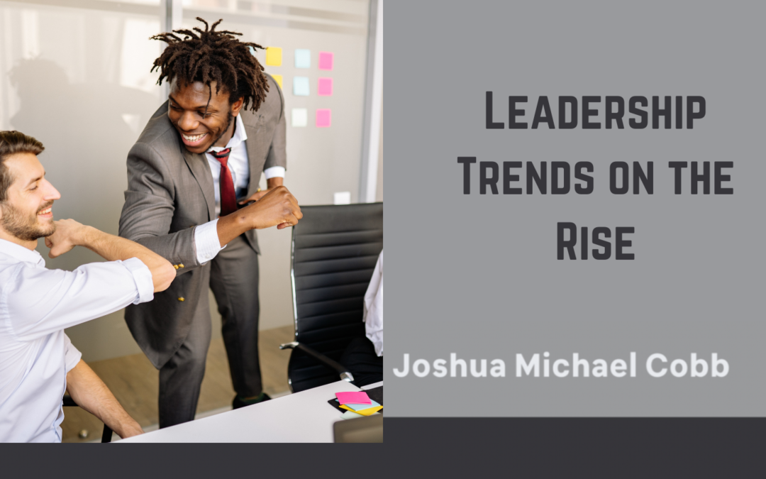 Leadership Trends on the Rise