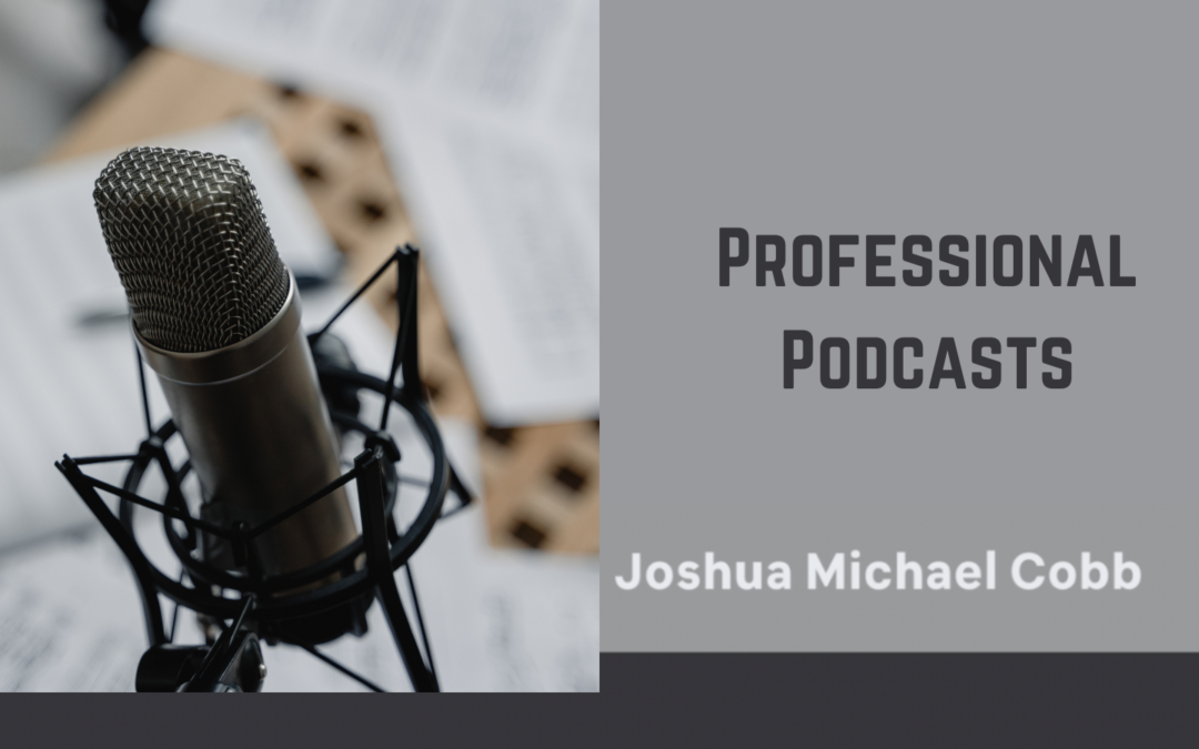 Professional Podcasts